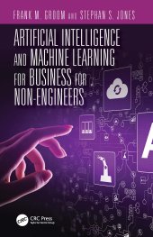 book Artificial Intelligence and Machine Learning for Business for Non-Engineers