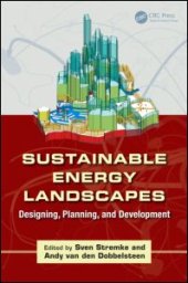 book Sustainable Energy Landscapes: Designing, Planning, and Development