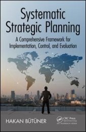 book Systematic Strategic Planning: A Comprehensive Framework for Implementation, Control, and Evaluation