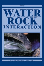 book Water-Rock Interaction, Two Volume Set: Proceedings of the Eleventh International Symposium on Water-Rock Interaction, 27 June-2 July 2004, Saratoga Springs, New York, USA