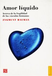 book Amor Líquido. Acerca de la fragilidad de los vínculos humanos