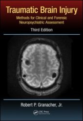 book Traumatic Brain Injury: Methods for Clinical and Forensic Neuropsychiatric Assessment,Third Edition