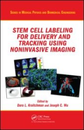 book Stem Cell Labeling for Delivery and Tracking Using Noninvasive Imaging