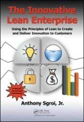 book The Innovative Lean Enterprise: Using the Principles of Lean to Create and Deliver Innovation to Customers