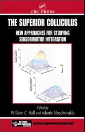 book The Superior Colliculus: New Approaches for Studying Sensorimotor Integration