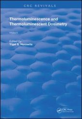 book Thermoluminescence and Thermoluminescent Dosimetry