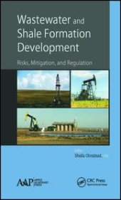 book Wastewater and Shale Formation Development: Risks, Mitigation, and Regulation