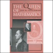 book The Queen of Mathematics: A Historically Motivated Guide to Number Theory