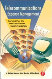 book Telecommunications Expense Management: How to Audit Your Bills, Reduce Expenses, and Negotiate Favorable Rates