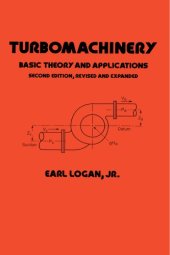 book Turbomachinery: Basic Theory and Applications, Second Edition