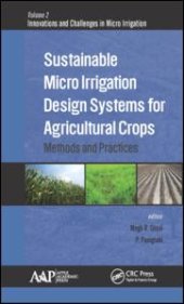 book Sustainable Micro Irrigation Design Systems for Agricultural Crops: Methods and Practices