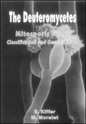 book The Deuteromycetes - Mitosporic Fungi: Classification and Generic Keys