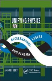 book Unifying Physics of Accelerators, Lasers and Plasma