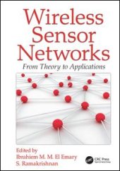 book Wireless Sensor Networks: From Theory to Applications