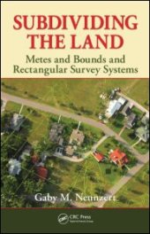 book Subdividing the Land: Metes and Bounds and Rectangular Survey Systems