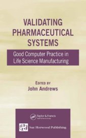 book Validating Pharmaceutical Systems: Good Computer Practice in Life Science Manufacturing