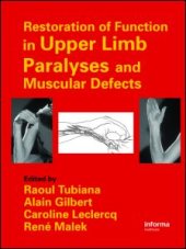 book Restoration of Function in Upper Limb Paralyses and Muscular Defects