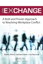 book The Exchange: A Bold and Proven Approach to Resolving Workplace Conflict