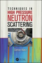 book Techniques in High Pressure Neutron Scattering