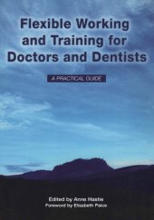 book Flexible Working and Training for Doctors and Dentists: Pt. 1, 2007