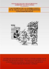 book Las teorías de la guerra justa en el siglo XVI y sus expresiones contemporáneas