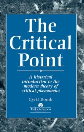 book The Critical Point: A Historical Introduction To The Modern Theory Of Critical Phenomena