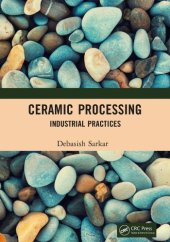 book Ceramic Processing: Industrial Practices