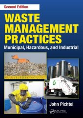 book Waste Management Practices: Municipal, Hazardous, and Industrial, Second Edition