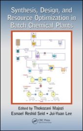 book Synthesis, Design, and Resource Optimization in Batch Chemical Plants