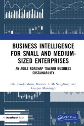 book Business Intelligence for Small and Medium-Sized Enterprises: An Agile Roadmap toward Business Sustainability