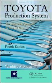 book Toyota Production System: An Integrated Approach to Just-In-Time, 4th Edition