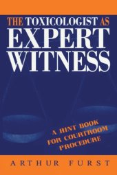 book The Toxicologist as Expert Witness: A Hint Book for Courtroom Procedure