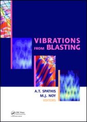 book Vibrations from Blasting: Workshop hosted by Fragblast 9 - the 9th International Symposium on Rock Fragmentation by Blasting