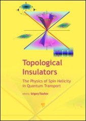 book Topological Insulators: The Physics of Spin Helicity in Quantum Transport