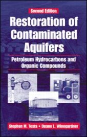 book Restoration of Contaminated Aquifers: Petroleum Hydrocarbons and Organic Compounds, Second Edition