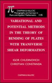 book Variational and Potential Methods in the Theory of Bending of Plates with Transverse Shear Deformation