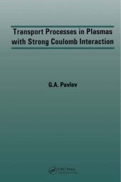 book Transport Processes in Plasmas with Strong Coulomb Interactions