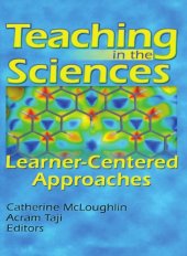 book Teaching in the Sciences: Learner-Centered Approaches