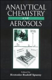 book Analytical Chemistry of Aerosols: Science and Technology