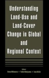 book Understanding Land-Use and Land-cover Change in Global and Regional Context