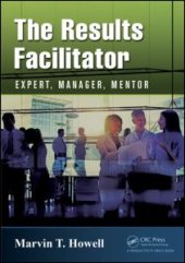 book The Results Facilitator: Expert, Manager, Mentor