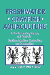 book Freshwater Crayfish Aquaculture in North America, Europe, and Australia: Families Astacidae, Cambaridae, and Parastacidae