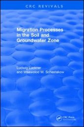 book Migration Processes in the Soil and Groundwater Zone (1991)