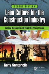 book Lean Culture for the Construction Industry: Building Responsible and Committed Project Teams, Second Edition