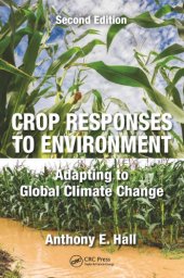 book Crop Responses to Environment: Adapting to Global Climate Change, Second Edition