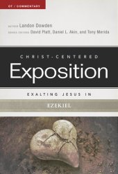 book Exalting Jesus in Ezekiel (Christ-Centered Exposition Commentary)