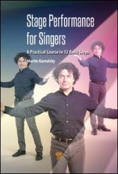 book Stage Performance for Singers: A Practical Course in 12 Basic Steps