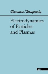 book Electrodynamics Of Particles And Plasmas