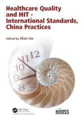 book Healthcare Quality and HIT - International Standards, China Practices