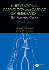 book Interventional Cardiology and Cardiac Catheterisation: The Essential Guide, Second Edition